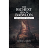 The Richest Man In Babylon: Rules On How Money Works