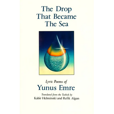 The Drop That Became the Sea: Lyric Poems