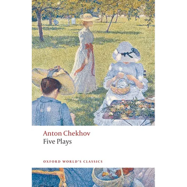 Five Plays: Ivanov, the Seagull, Uncle Vanya, Three Sisters, and the Cherry Orchard