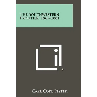 The Southwestern Frontier, 1865-1881