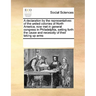 A declaration by the representatives of the united colonies of North America, now met in general congress in Philadelphia, setting forth the cause and