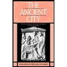 The Ancient City: A Study on the Religion, Laws, and Institutions of Greece and Rome