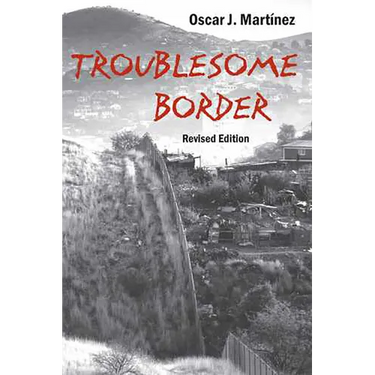 Troublesome Border, Revised Edition