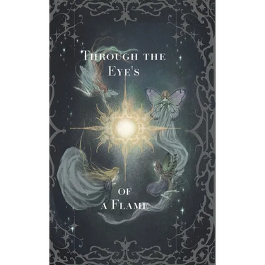 Through the Eyes of a Flame: Poems of Past Loves and Past Lives