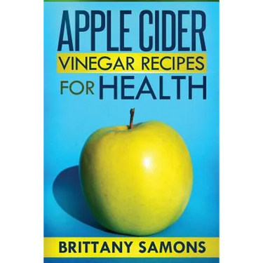 Apple Cider Vinegar Recipes for Health