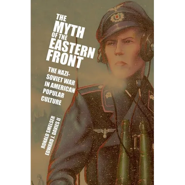 The Myth of the Eastern Front