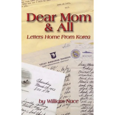Dear Mom & All: Letters Home from Korea
