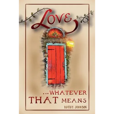 Love...Whatever That Means