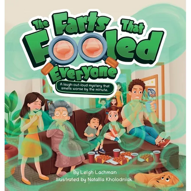 The Farts That Fooled Everyone: A laugh-out-loud mystery that smells worse by the minute.