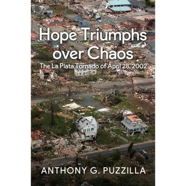 Hope Triumphs Over Chaos: The La Plata Tornado of April 28, 2002