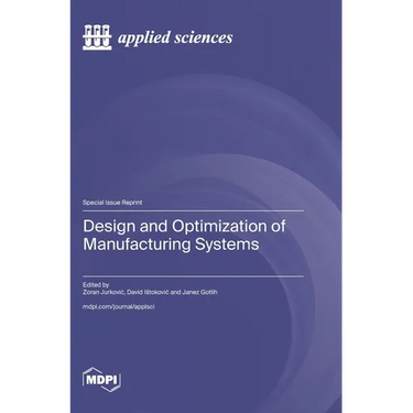 Design and Optimization of Manufacturing Systems