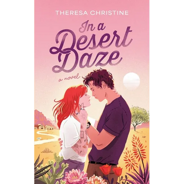 In a Desert Daze: A Spicy Childhood Friends to Lovers Romance