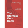 The Ultimate Quiz Book: Develop Focus and Aptitude with Engaging Quizzes