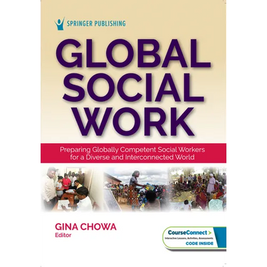 Global Social Work: Preparing Globally Competent Social Workers for a Diverse and Interconnected World