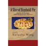 A Slice of Humboldt Pie: 10th Anniversary Edition