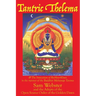 Tantric Thelema: and The Invocation of Ra-Hoor-Khuit in the manner of the Buddhist Mahayoga Tantras