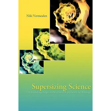 Supersizing Science: On Building Large-Scale Research Projects in Biology