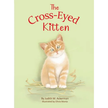 The Cross-Eyed Kitten: Children's Book About Inclusion and Kindness for Kids 3-7