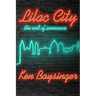 Lilac City - the end of innocence