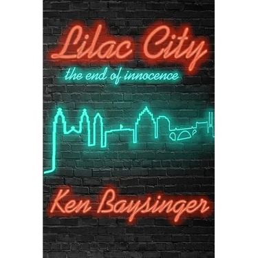 Lilac City - the end of innocence