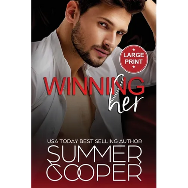 Winning Her: A Billionaire Second Chance Contemporary Romance (Large Print)