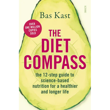 The Diet Compass: The 12-Step Guide to Science-Based Nutrition for a Healthier and Longer Life