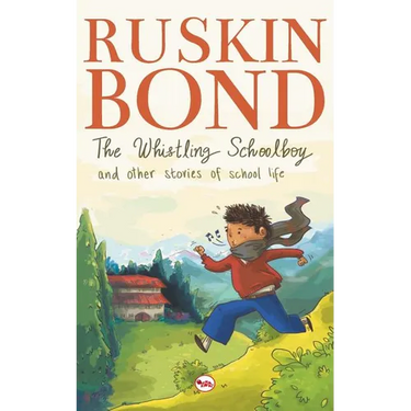 The Whistling School Boy And Other Stories Of School Life