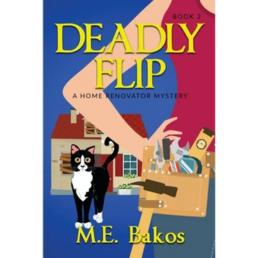 Deadly Flip, A Home Renovator Mystery