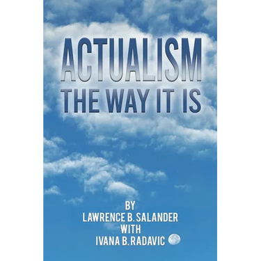 Actualism - The Way It Is