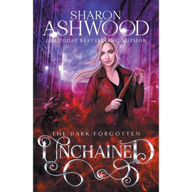 Unchained: The Dark Forgotten