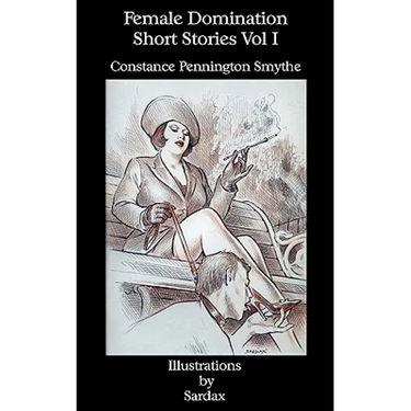 Female Domination - Short Stories: Vol I