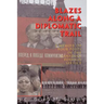 Blazes Along a Diplomatic Trail