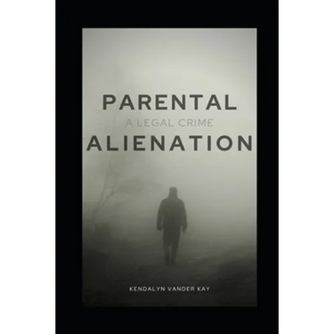 Parental Alienation: A Legal Crime