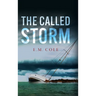 The Called Storm