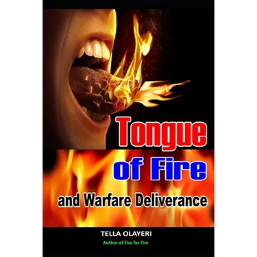 Tongue of Fire and Warfare Deliverance