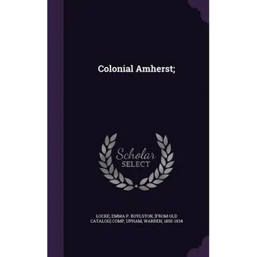 Colonial Amherst;