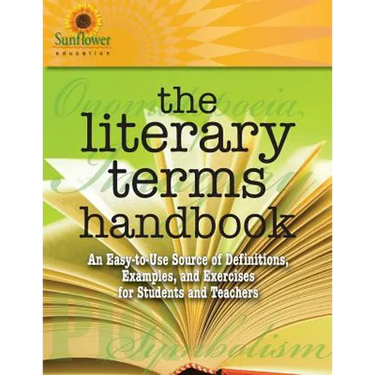 The Literary Terms Handbook: An Easy-to-Use Source of Definitions, Examples, and Exercises for Students and Teachers