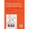 Words and Music in the Middle Ages: Song, Narrative, Dance and Drama, 1050-1350