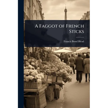 A Faggot of French Sticks