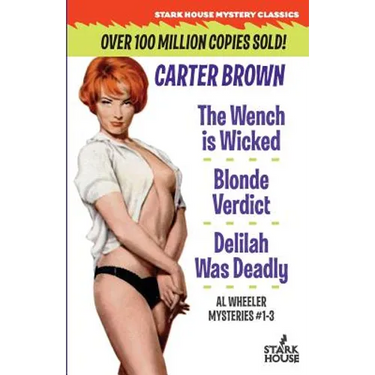 The Wench is Wicked/Blonde Verdict/Delilah Was Deadly