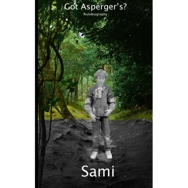 Got Asperger's: Autobiography
