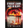 Student Loans Paid In Blood - A Hardboiled Magic Adventure
