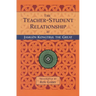 The Teacher-Student Relationship