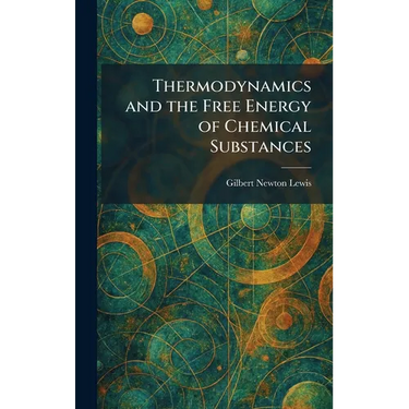 Thermodynamics and the Free Energy of Chemical Substances