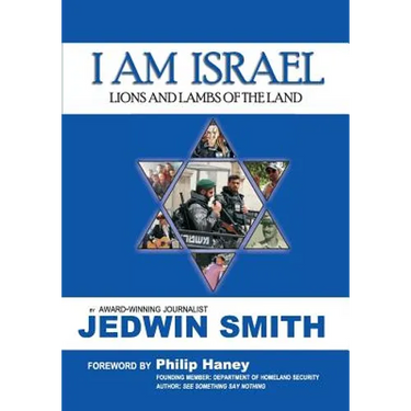 I Am Israel: Lions and Lambs of the Land
