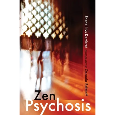 Zen Psychosis