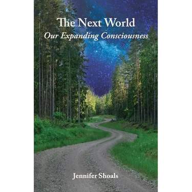 The Next World: Our Expanding Consciousness