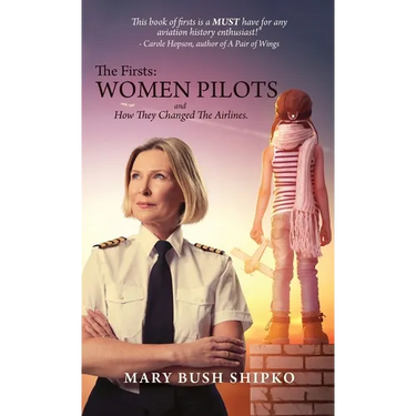 The Firsts: Women Pilots and How They Changed the Airlines
