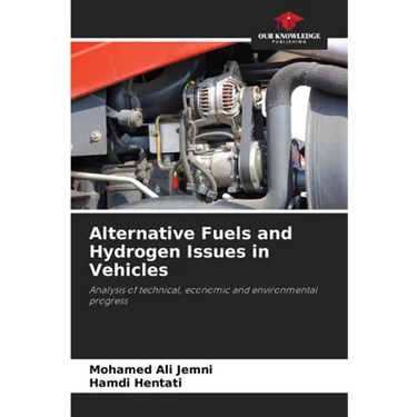 Alternative Fuels and Hydrogen Issues in Vehicles