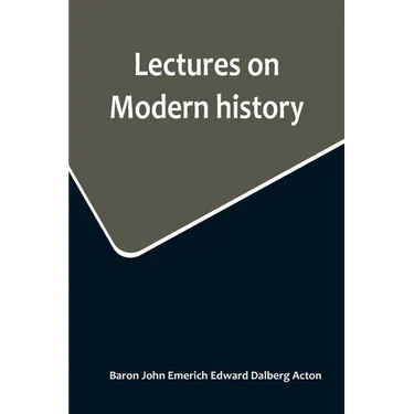 Lectures on Modern history